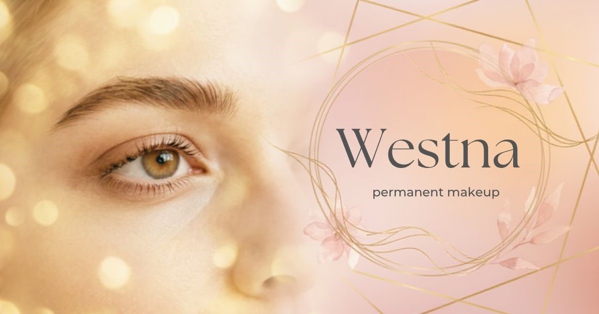 Westna PMU Studio: The Carolinas' Premier Permanent Makeup Destination