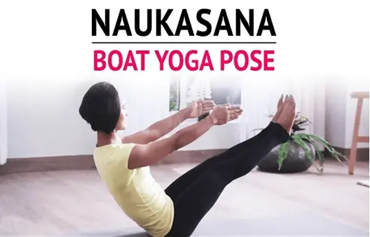 Naukasana (Boat Pose): Build Core Strength