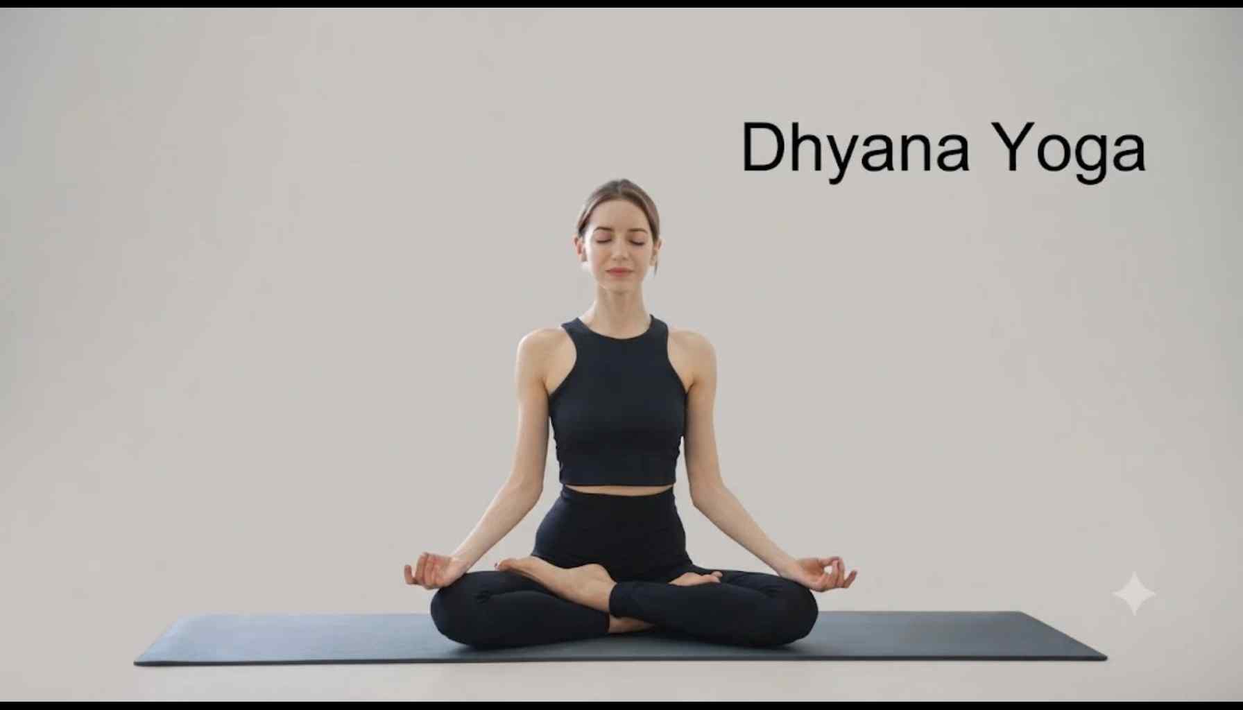Dhyana Yoga: Benefits and Practice Guide
