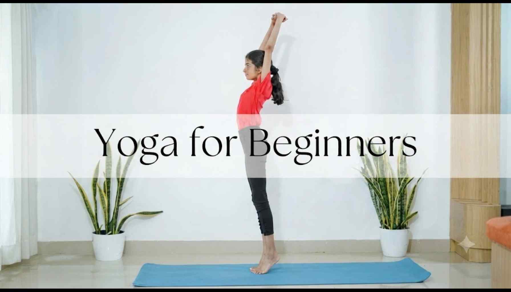 Yoga for Beginners: 8 Easy Poses to Get Started