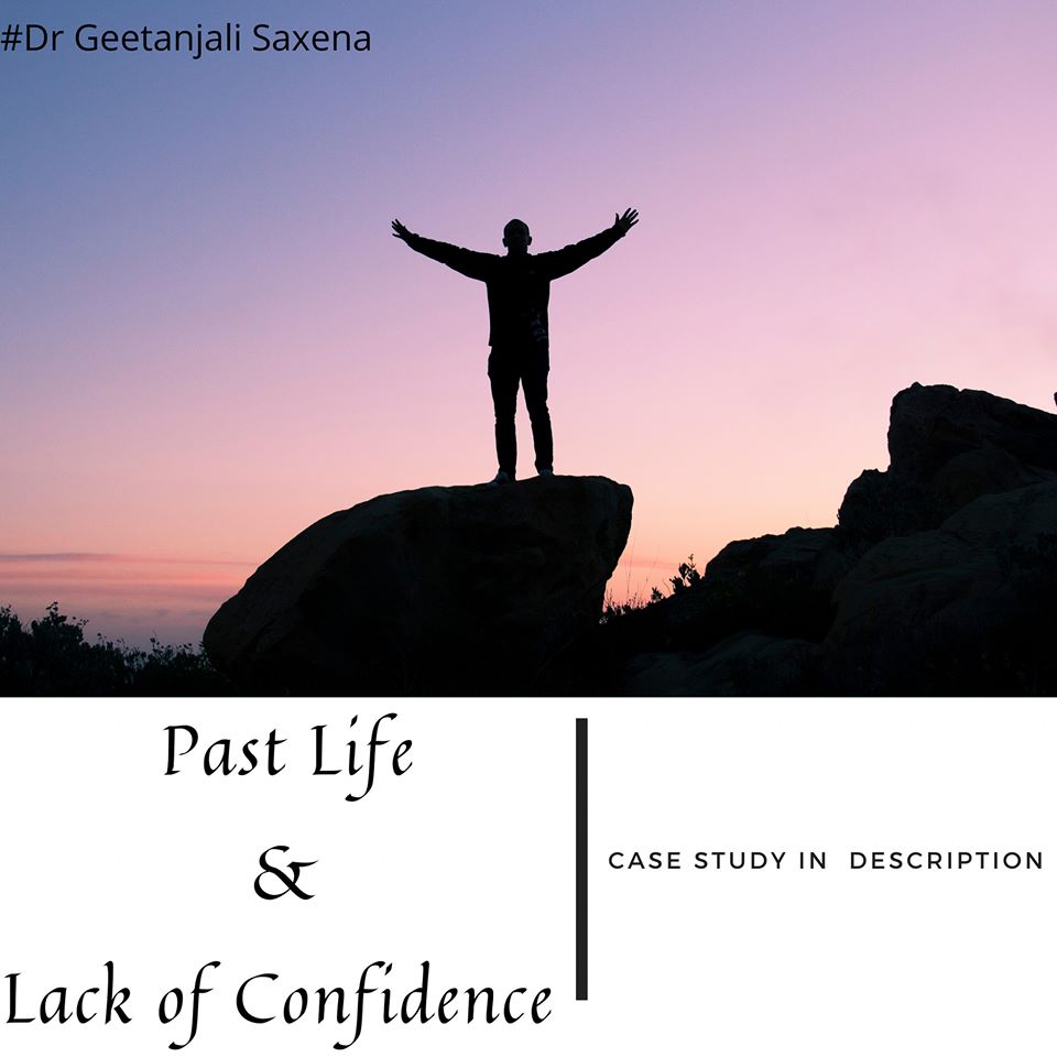Lack of Confidence & Past Life 