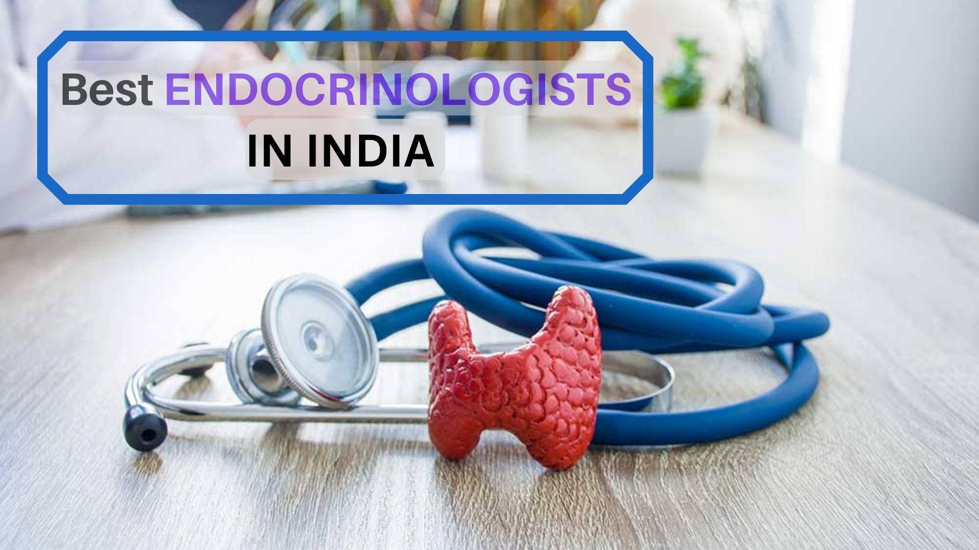 Best Endocrinologists In India 2023 Updated List   MjAyMy0wMi0wMyAwNDo1ODowMw== Image1 (1) 